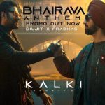 Kalki 2898 AD के पहले गाने “भैरव एंथम” का प्रोमो हुआ जारी, फिल्म 27 जून को दस्तक देगी सिनेमाघरों में।