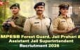 एमपी वनरक्षक, जेल प्रहरी भर्ती 2026: आवेदन की अंतिम तारीख आज, तुरंत करें आवेदन