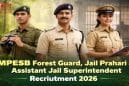एमपी वनरक्षक, जेल प्रहरी भर्ती 2026: आवेदन की अंतिम तारीख आज, तुरंत करें आवेदन