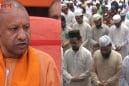 सड़क पर नहीं पढ़ी गई नमाज, शांतिपूर्ण माहौल में मनाई गई बकरीद, नमाजियों ने CM योगी के इंतजामों की सराहना